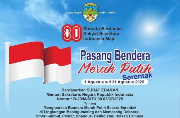 Peringati Hut ke 80 Kemerdekaan RI, Bupati Tana Tidung Ajak Masyarakat Kibarkan Bendera Merah Putih Secara Serentak