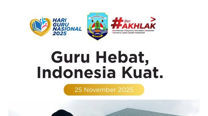 SELAMAT HARI GURU, GURU HEBAT, INDONESIA KUAT