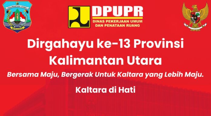 DIRGAHAYU PROVINSI KALIMANTAN UTARA ke – 13 TAHUN 2025