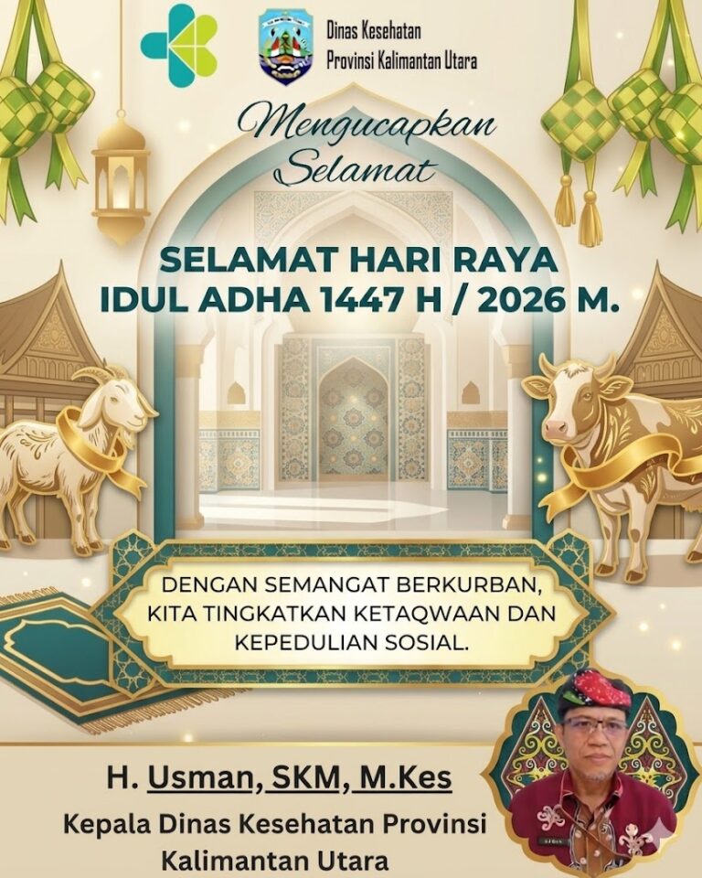 Kepala Dinkes Provinsi Kalimantan Utara Mengucapkan