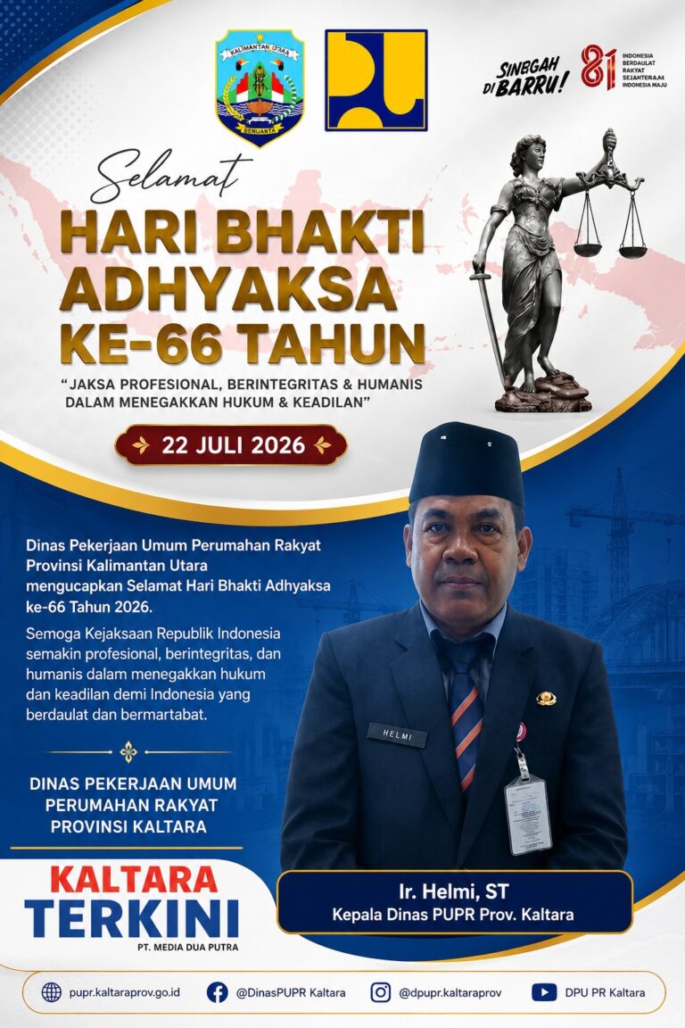 Dinas PUPR Provinsi Kalimantan Utara Mengucapkan