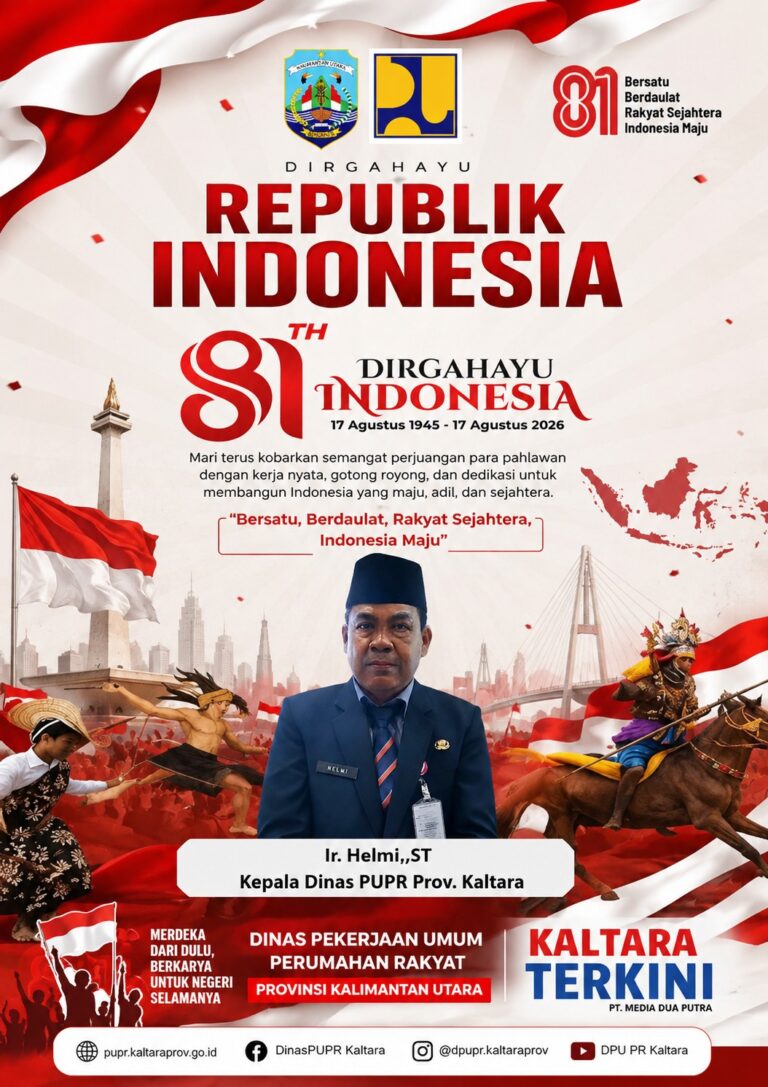 Dinas PUPR Provinsi Kalimantan Utara Mengucapkan