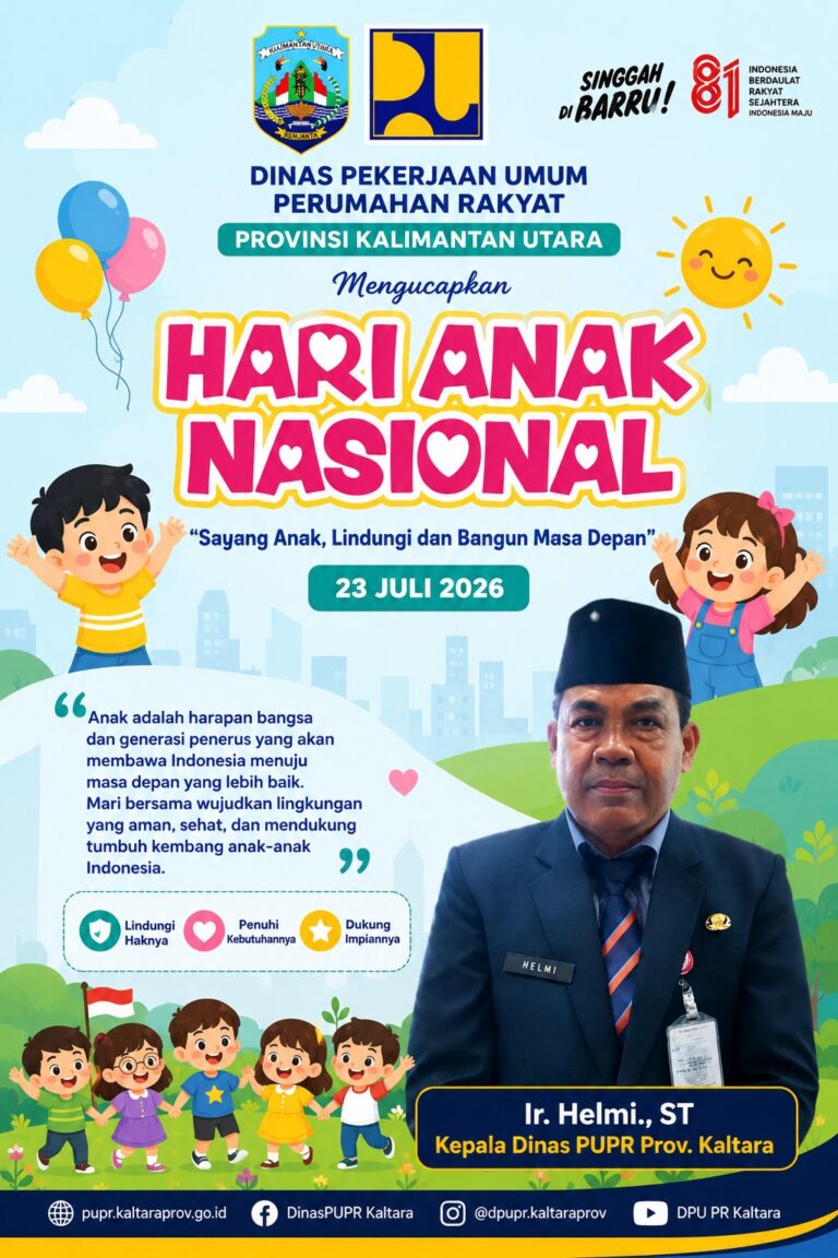 Dinas PUPR Provinsi Kalimantan Utara Mengucapkan