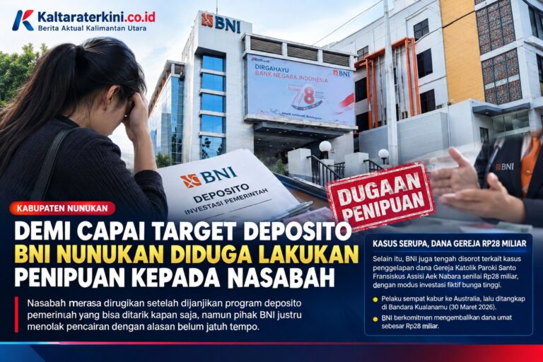 Demi Capai Target Deposito BNI Nunukan Diduga Lakukan Penipuan Kepada Nasabah